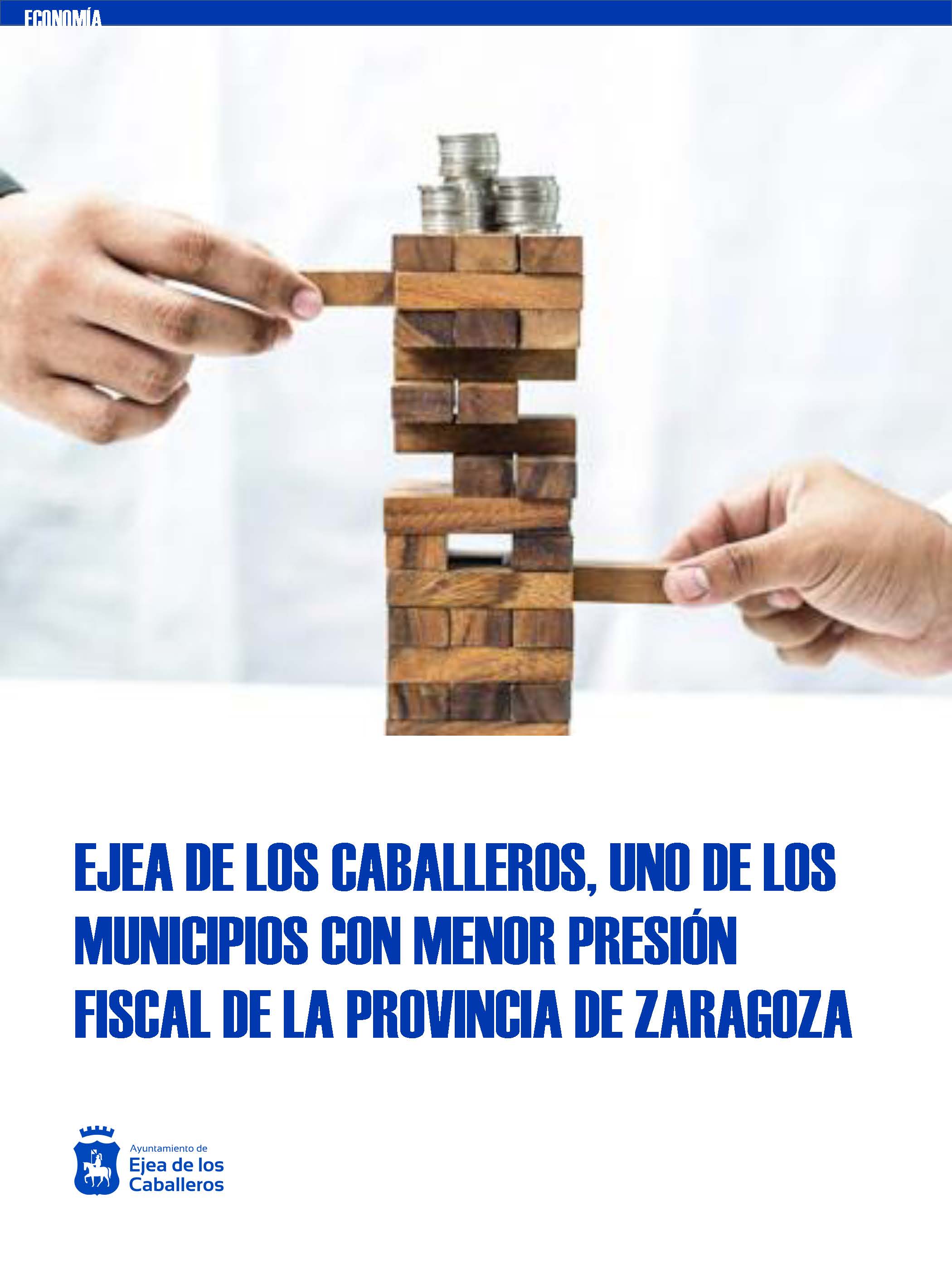 En este momento estás viendo Ejea de los Caballeros vuelve a figurar entre los municipios con menor presión fiscal y mayor esfuerzo inversor de la provincia de Zaragoza