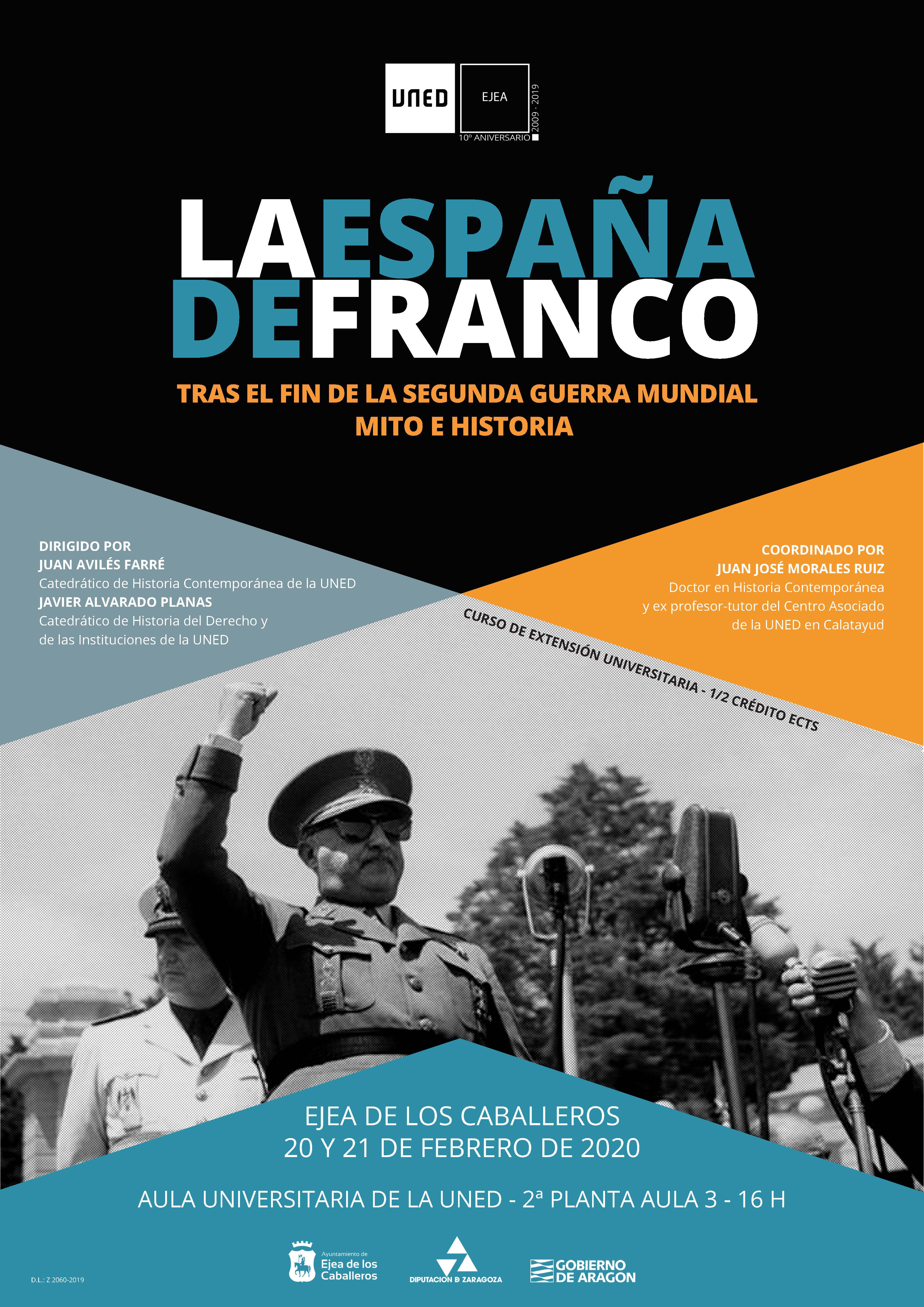 En este momento estás viendo Curso de Extensión Universitaria de la UNED “La España de Franco tras el fin de la Segunda Guerra Mundial: Mito e historia”