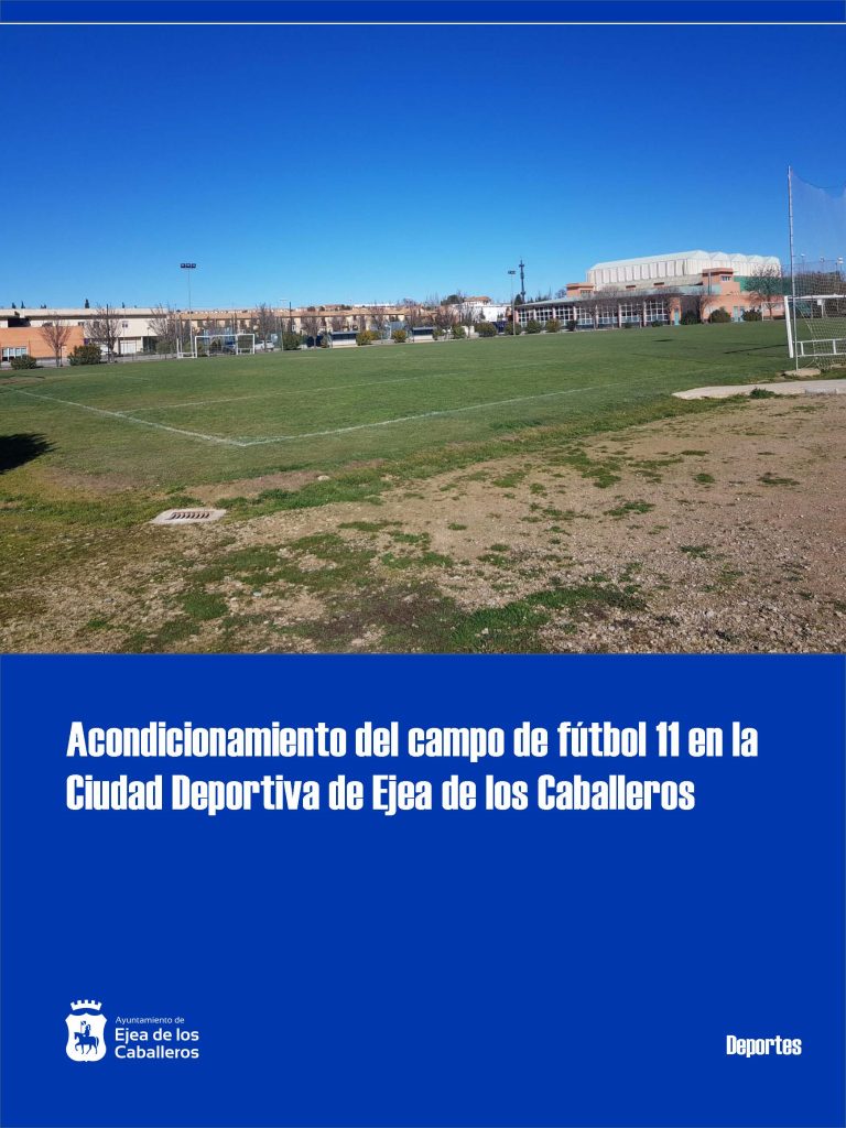 Lee más sobre el artículo Reforma del campo de fútbol 11 de la Ciudad Deportiva de Ejea de los Caballeros