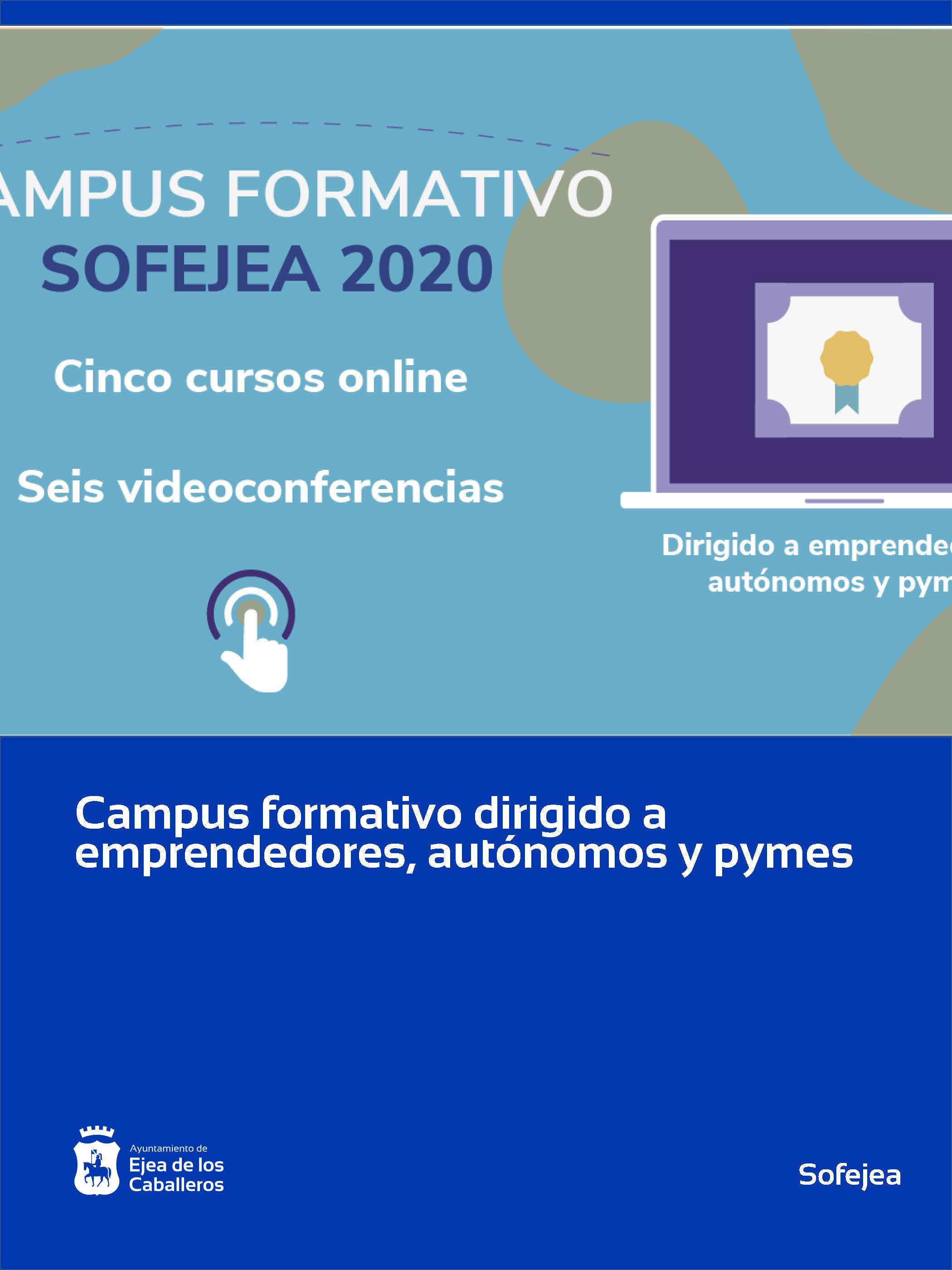 En este momento estás viendo Sofejea pone en marcha un campus formativo online para emprendedores, autónomos y pymes