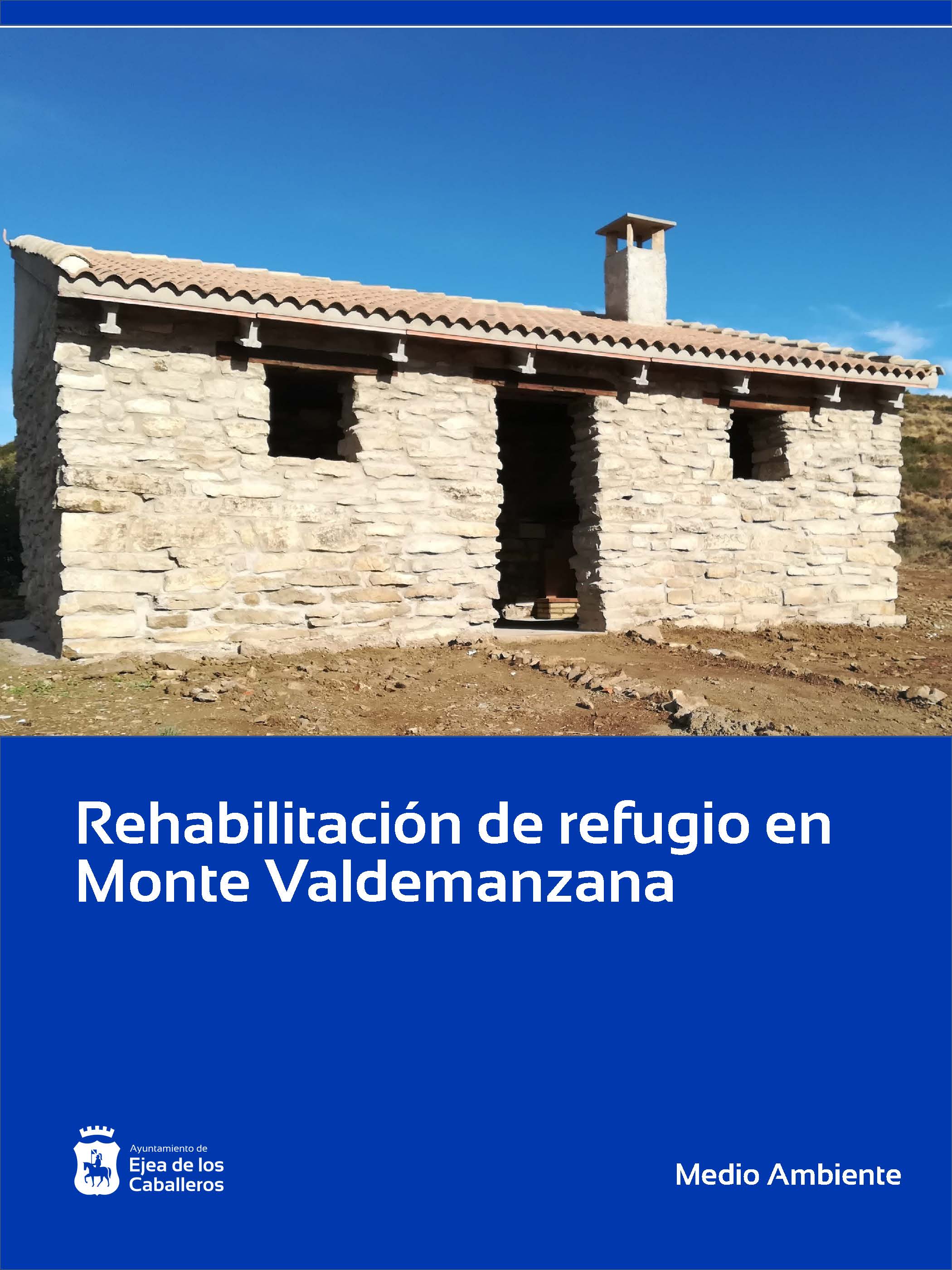En este momento estás viendo Finalizados los trabajos de adecuación de un refugio en el Monte de Valdemanzana