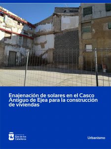 Lee más sobre el artículo Enajenación de solares en el Casco Histórico de Ejea para construcción de viviendas