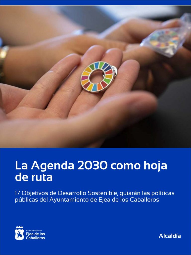 Lee más sobre el artículo El Ayuntamiento de Ejea de los Caballeros adoptará la Agenda 2030 como hoja de ruta