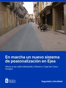 Lee más sobre el artículo En marcha el nuevo sistema de peatonalización de las calles Mediavilla y Ramón y Cajal de Ejea de los Caballeros