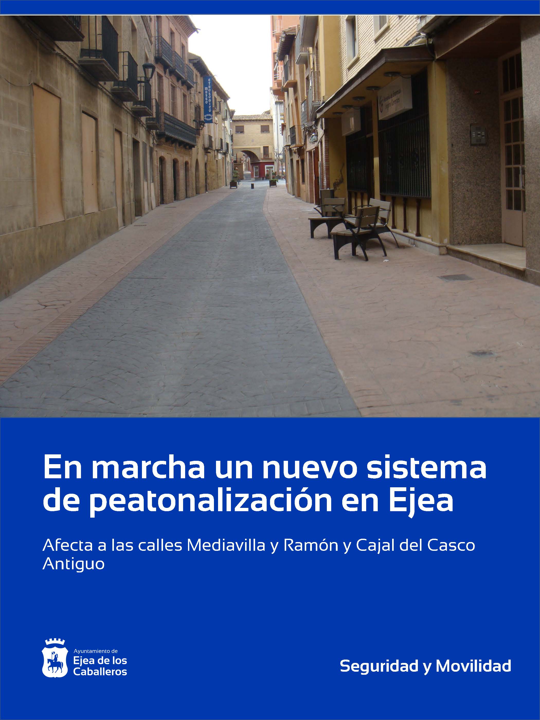 En este momento estás viendo En marcha el nuevo sistema de peatonalización de las calles Mediavilla y Ramón y Cajal de Ejea de los Caballeros