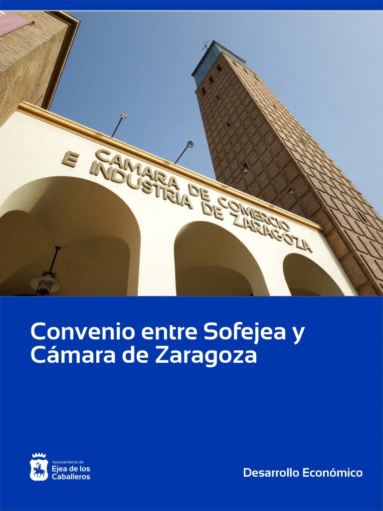 Lee más sobre el artículo Sofejea y Cámara de Zaragoza refuerzan sus relaciones a través de un convenio de colaboración