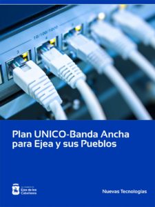 Lee más sobre el artículo Ejea solicita su inclusión y la de sus Pueblos en el Plan UNICO-Banda Ancha del Gobierno Central