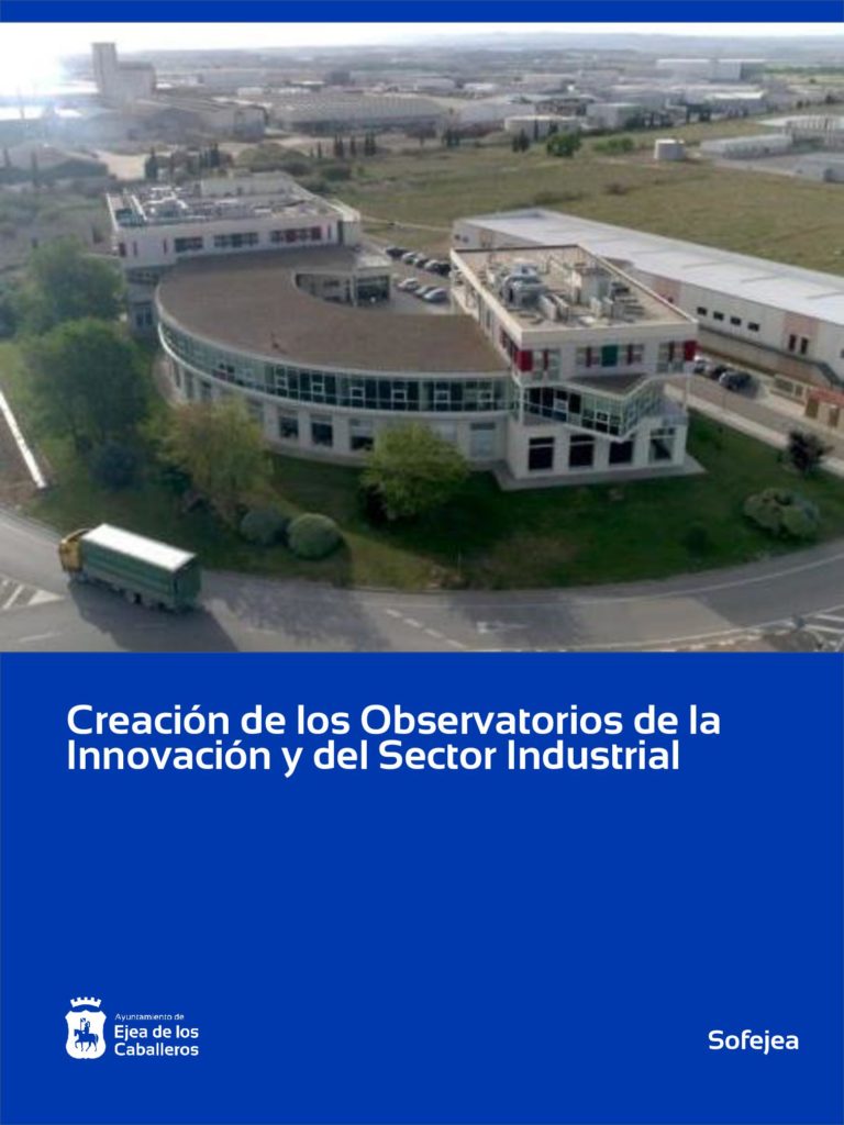 Lee más sobre el artículo El Ayuntamiento de Ejea de los Caballeros crea los Observatorios de la Innovación y del Sector Industrial