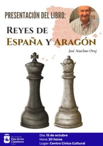 Lee más sobre el artículo Presentación del libro “Reyes de España y Aragón” de José Anselmo Oruj
