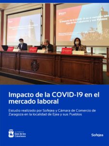 Lee más sobre el artículo Un estudio promovido por Sofejea y la Cámara de Comercio de Zaragoza analiza el impacto de la COVID en el empleo de Ejea