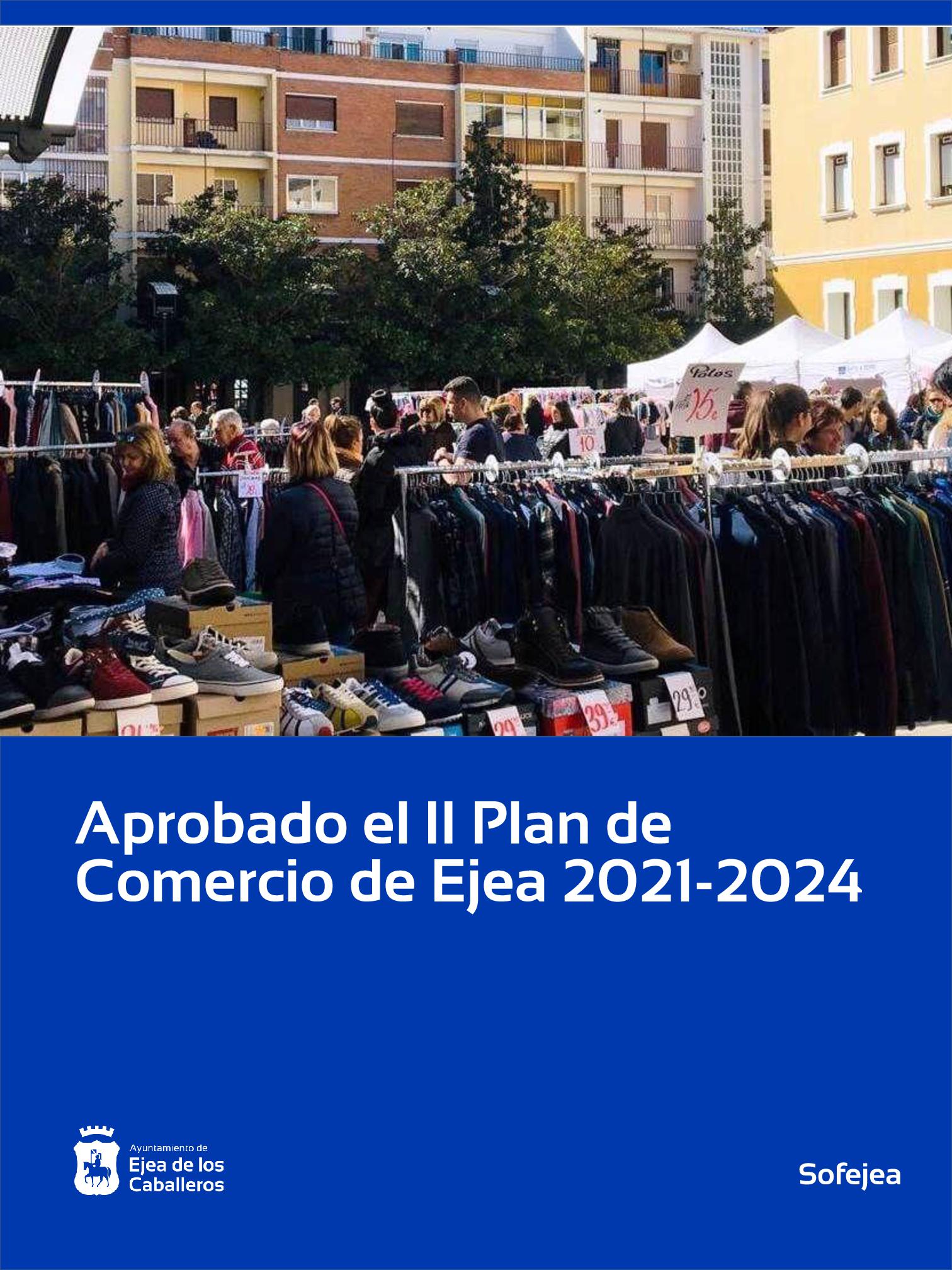 En este momento estás viendo Aprobado el II Plan Local de Comercio de Ejea de los Caballeros (2021-2024)