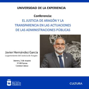 Lee más sobre el artículo “El Justicia de Aragón y la transparencia en las Administraciones Públicas”: Nueva conferencia de la Universidad de la Experiencia