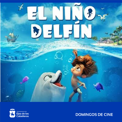 En este momento estás viendo Ejea apoya el cine: doble propuesta con “El niño delfín” para público infantil y “Mira cómo corren” para mayores de 12 años