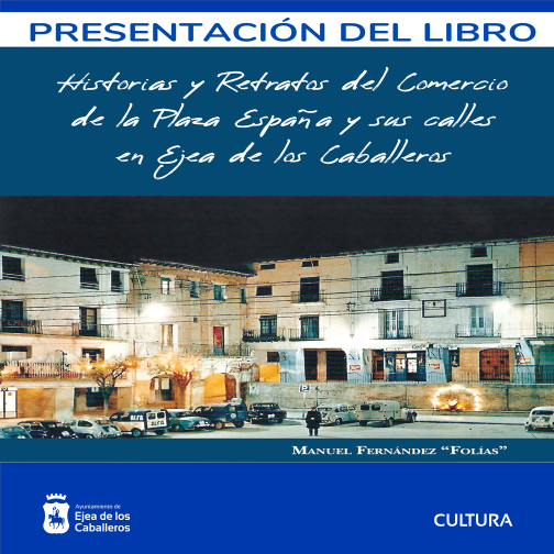 Lee más sobre el artículo Manuel Fernández “Folias” presenta su nuevo libro sobre los comercios vinculados a la Plaza España y las calles aledañas desde 1950 hasta nuestros días