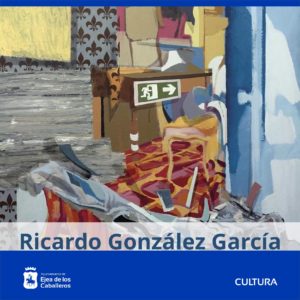 Lee más sobre el artículo Una exposición del pintor Ricardo González García llega a Ejea de la mano de la UNED
