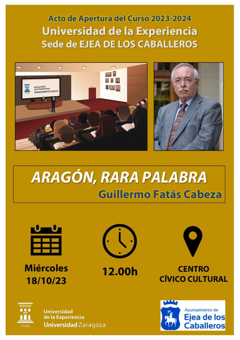 Lee más sobre el artículo Acto de apertura del curso 2023-2024 de la Universidad de la  Experiencia: Bajo título «Aragón, Rara Palabra”, Guillermo Fatás pronunciará la conferencia inaugural