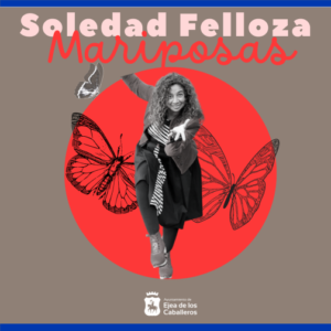 Lee más sobre el artículo Soledad Felloza vuelve a Ejea con un monólogo de humor “Mariposas”, que pone voz a historias de mujeres