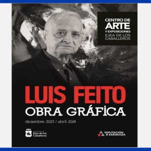 Lee más sobre el artículo Inauguración de la obra gráfica de Luis Feito en el Centro de Arte y Exposiciones de Ejea