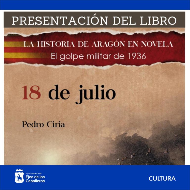 Lee más sobre el artículo Presentación del libro “18 de julio” de Pedro Ciria: Una novela histórica de personas arrastradas por los acontecimientos del golpe militar de 1936
