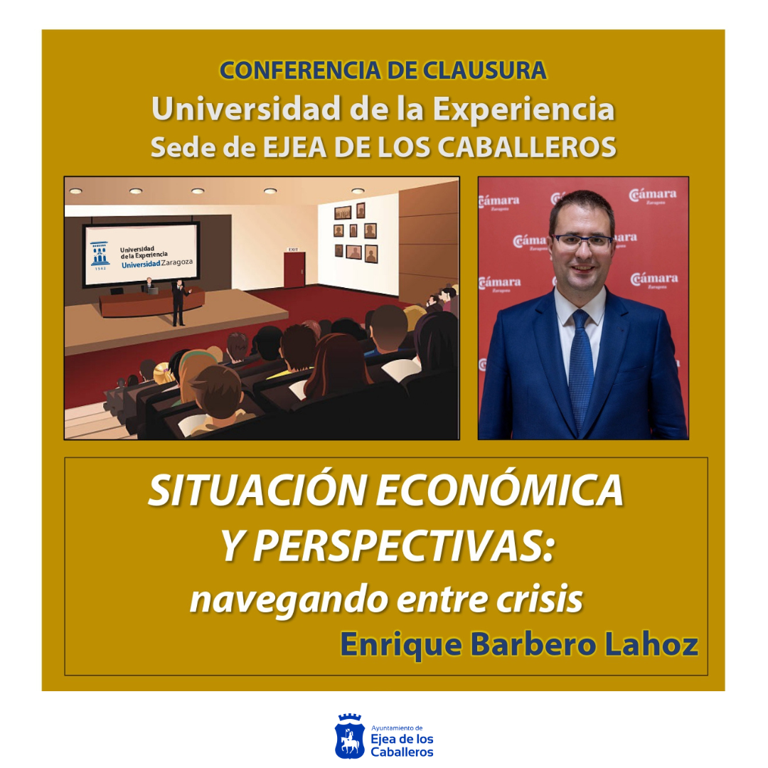 En este momento estás viendo “Situación económica y perspectivas: Navegando entre crisis”: Conferencia de Clausura del curso 2023-24 de la Universidad de la Experiencia, impartida por Enrique Barbero Lahoz