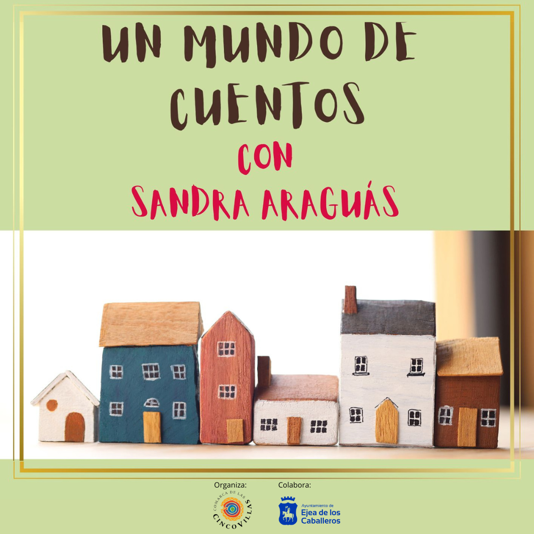 En este momento estás viendo “Un mundo de cuentos” con Sandra Araguás: Sesión de narración oral para público infantil y familiar