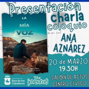 Lee más sobre el artículo Presentación del cortometraje documental “La Mía Voz” de Ana Aznárez Yera