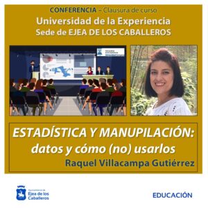 Lee más sobre el artículo “Estadística y manipulación: datos y cómo (no) usarlos”: Conferencia de clausura del curso 2024-2025 de la Universidad de la Experiencia, impartida por Raquel Villacampa Gutiérrez