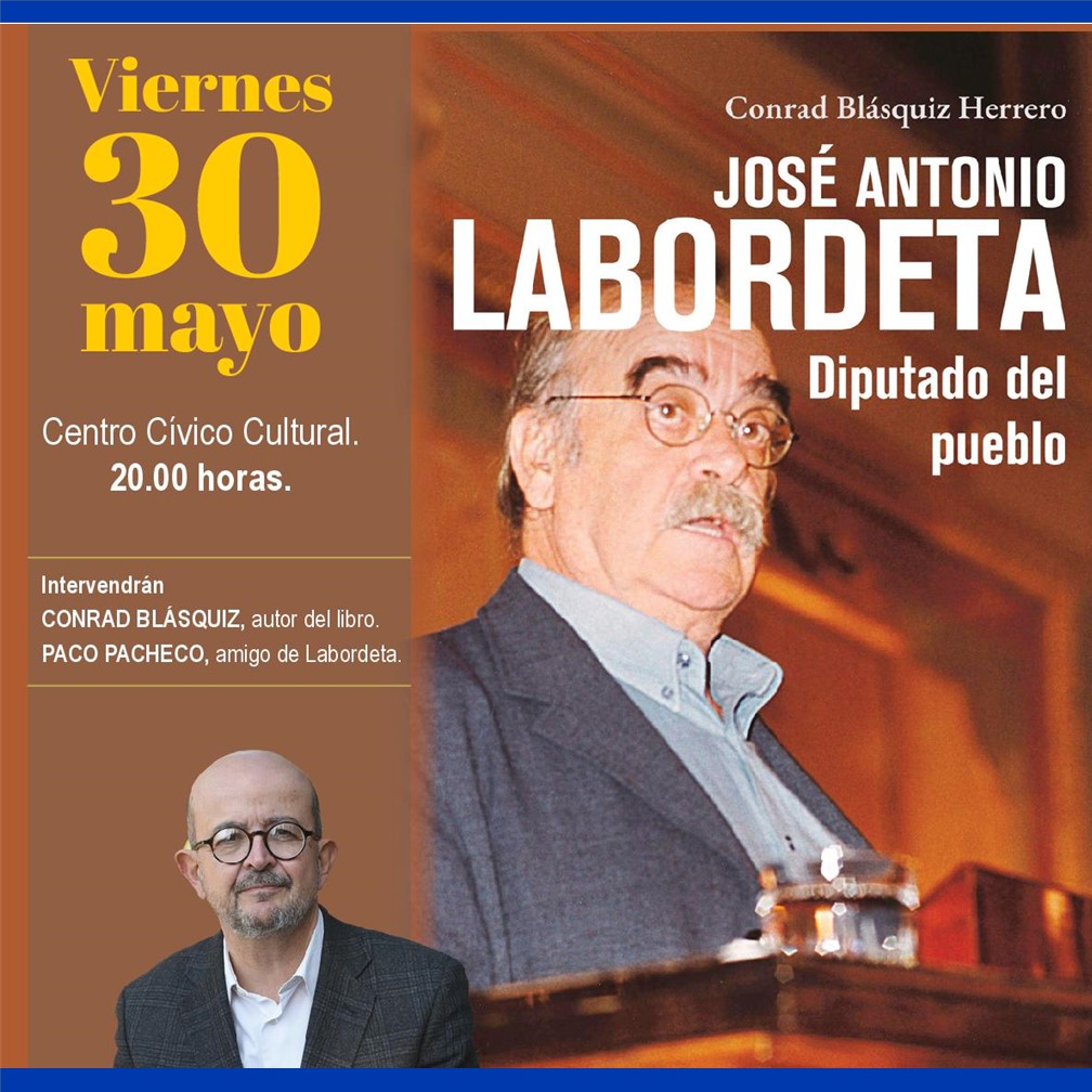 En este momento estás viendo “José Antonio Labordeta, diputado del pueblo”: presentación del libro del periodista Conrad Blásquiz Herrero