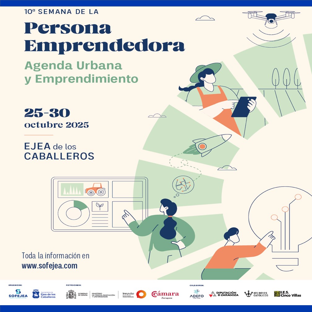 En este momento estás viendo La conexión entre “Emprendimiento y Agenda Urbana” centra la temática de la 10ª Semana de la Persona Emprendedora en Ejea