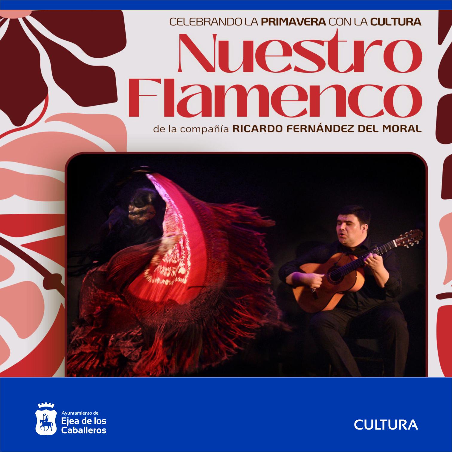 En este momento estás viendo “Nuestro Flamenco”, un espectáculo de la compañía Ricardo Fernández del Moral para acercarnos a la maestría del cante, la guitarra y el baile flamencos