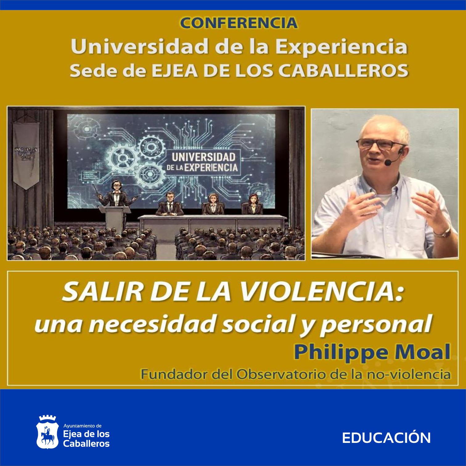 En este momento estás viendo “Salir de la Violencia: Una necesidad social y personal”: Nueva conferencia de la Universidad de la Experiencia a cargo de Philippe Moal, fundador del Observatorio de la No-Violencia