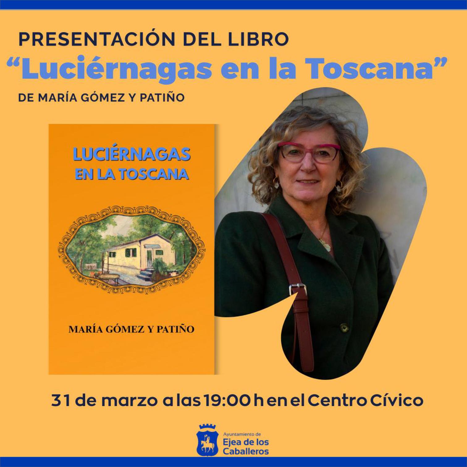 En este momento estás viendo Presentación de la novela “Luciérnagas en la Toscana” de la escritora y periodista María Gómez y Patiño