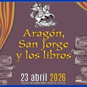 Lee más sobre el artículo “Aragón, San Jorge y los Libros”: Una programación cultural para celebrar el 23 de abril