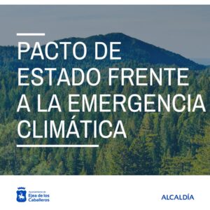 Lee más sobre el artículo Ejea de los Caballeros se adhiere al Pacto de Estado frente a la Emergencia Climática